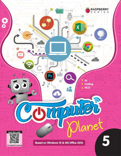 Skillitos Computer Planet 5 Computer Class 5 Textbook (Raspberry Series)