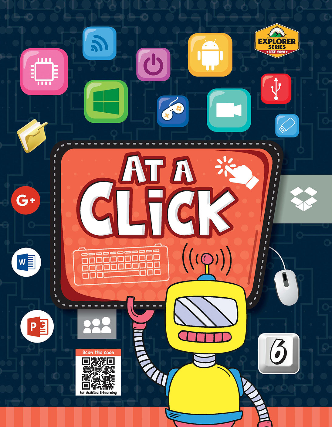 Skillitos Computer (At a Click) -6 Class 6 Textbook (Explorer Series)