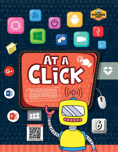 Skillitos Computer (At a Click) -6 Class 6 Textbook (Explorer Series)