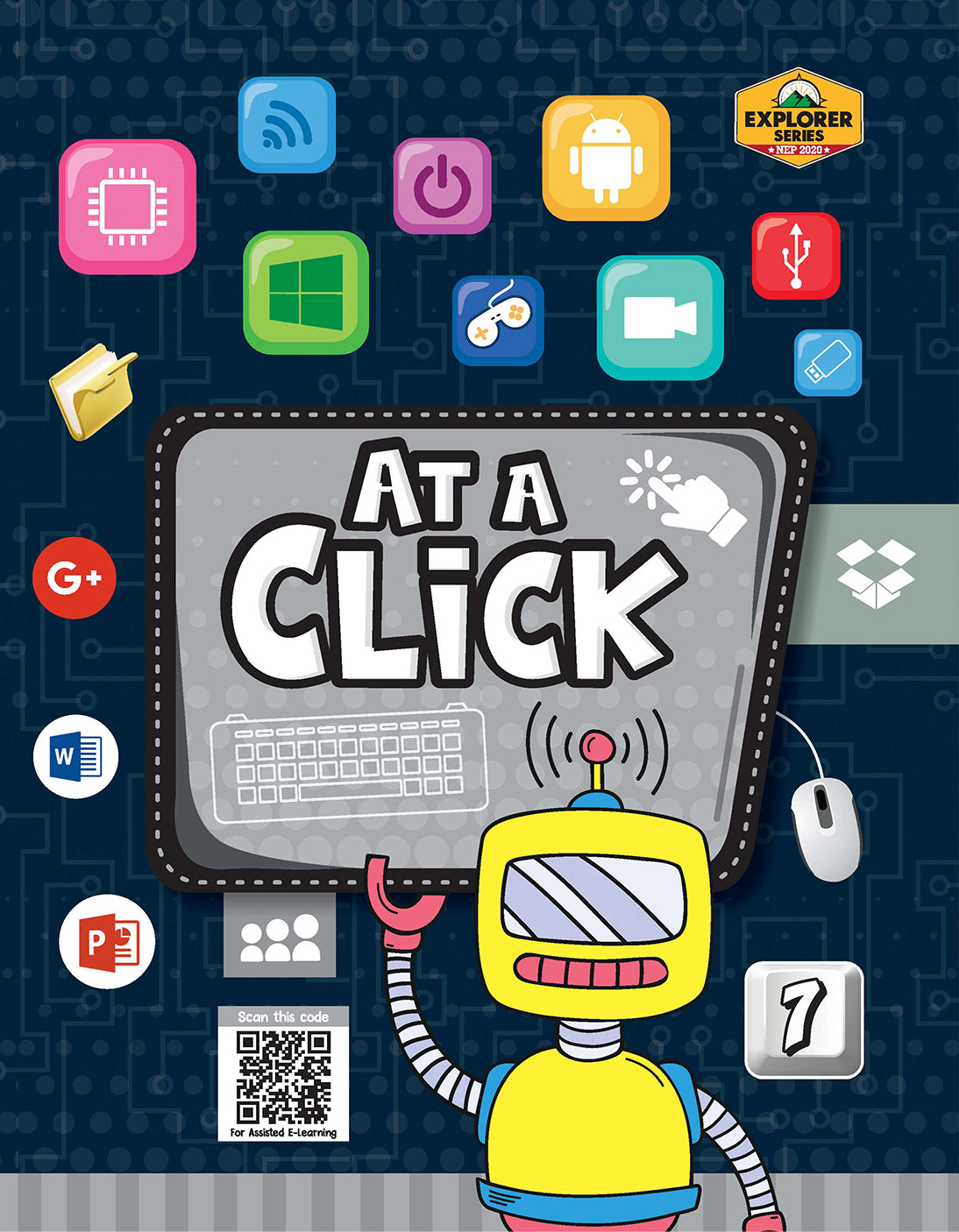 Skillitos Computer (At a Click) -7 Class 7 Textbook (Explorer Series)