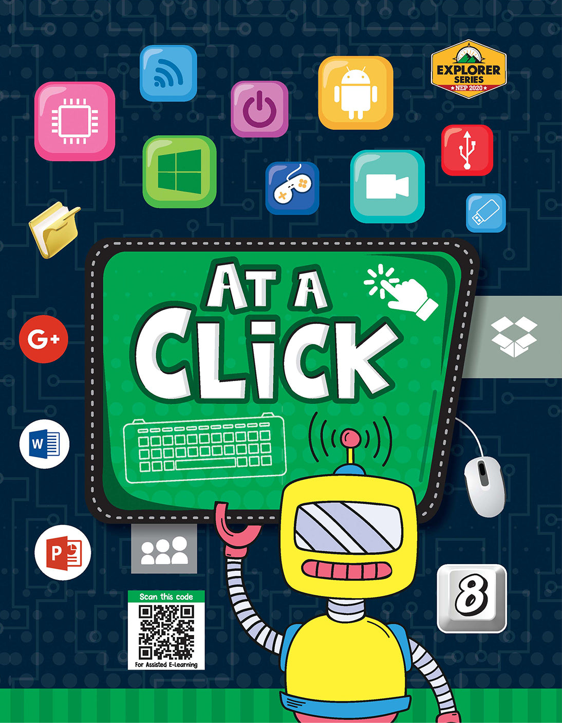 Skillitos Computer (At a Click) -8 Class 8 Textbook (Explorer Series)