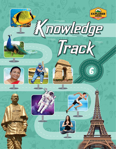 Skillitos Knowledge Track (A Book of GK)6 Class 6 Textbook (Explorer Series)