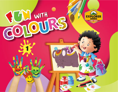 Skillitos Fun With Colours 1 Class 1 Textbook (Explorer Series)